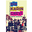 Bir Kadn Grevi Feryal Sayglgil Gldnya Yaynlar
