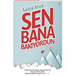 Sen Bana Bakyordun Sadk Atuk Cinius Yaynlar