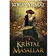 Kristal Masallar Koray Ylmaz Cinius Yaynlar