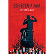 Esneyen Adam Feryal Tilma thaki Yaynlar