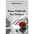 Bana Glck Yaz Doktor Mahmut Turan Lirik Yaynlar