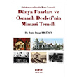 Ondokuzuncu Yzyln kinci Yarsnda Dnya Fuarlar ve Osmanl Devletinin Mimari Temsili Yeim Duygu Ergney Der Yaynlar