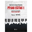 Seme Eserler ve alma Yntemleriyle Piyano Eitimi 1 Aya Aytu Mzik Eitimi Yaynlar