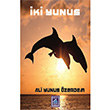 ki Yunus Ali Yunus zerdem Gl Yaynclk