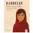 Kardelen Okula Gitme Hakk Rebacca Longston Almidilli