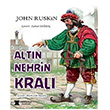 Altn Nehrin Kral John Ruskin Pergole Yaynlar