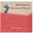 Kk Fare ile Krmz Duvar Brittta Teckentrup Beta Kids