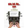 Bir, ki, ... Tp! Ebru Zeynep Diiak Baygen Yaynclk