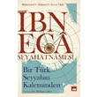 bn Eca Seyahatnamesi Muhammed B. Mahmud B. Eca Et Trki tken Neriyat