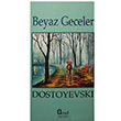 Beyaz Geceler Fyodor Mihaylovi Dostoyevski Araf Yaynlar