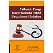 Yksek Yarg Kararlarnda Tbbi Uygulama Hatalar Osman Celbi Akademisyen Kitabevi