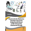 Hastanelerde Malzeme Ynetim Srecinin Deerlendirilmesi ve Bir niversite Hastanesi rnei Hazal Akbal  Akademisyen Kitabevi