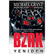 BZRK Yeniden Michael Grant Artemis Yaynlar