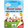 Tehlike Varsa Haklarmzda Var Adeda Yaynlar