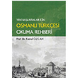 Yeni Balayanlar in Osmanl Trkesi Okuma Rehberi Kemal zcan izgi Kitabevi