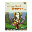 I`m Curious About Heaven Tima Yaynlar
