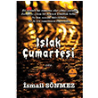 Islak Cumartesi smail Snmez Cinius Yaynlar