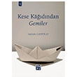  Kese Kadndan Gemiler Sadettin Canpolat Kutlu Yaynevi 