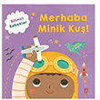 Merhaba Minik Ku Bilimci Bebekler Pena Yaynlar