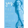 Yaz Hep Bizimle Olacak Artemis Yaynlar