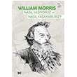 Nasl Yayoruz ve Nasl Yaayabiliriz? William Morris Delidolu