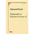 Psikanaliz ile Ryalarn Yorumu - 2 Sigmund Freud Tutku Yaynevi