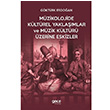Mzikolojide Kltrel Yaklamlar ve Mzik Kltr zerine Eskizler Gktrk Erdoan Gece Kitapl