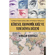 Kresel Ekonomik Kriz ve Yeni Dnya Dzeni Destek Yaynlar