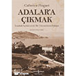 Adalar`a kmak-stanbul Aklarndaki Bir Takmadann yks  Bankas Kltr Yaynlar