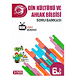 6. Snf Yrnge Din Kltr ve Ahlak Bilgisi Soru Bankas leyen Zeka Yaynlar