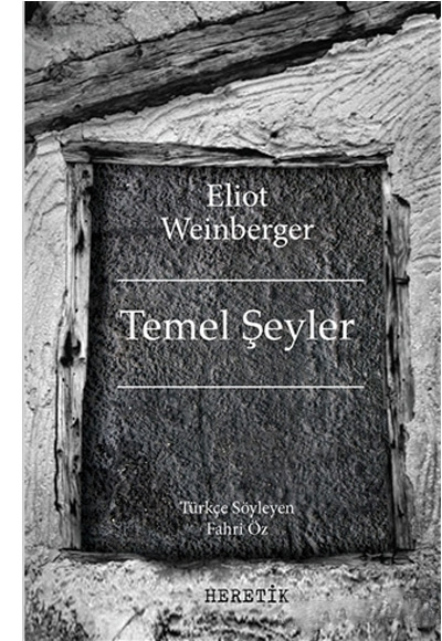 Temel eyler Eliot Weinberger Heretik Yaynclk