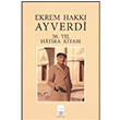 Ekrem Hakkı Ayverdi 30. Yıl Hatıra Kitabı Özcan Ergiydiren Fetih Cemiyeti Yayınları