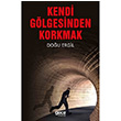 Kendi Glgesinden Korkmak Dou Ergil Gece Kitapl