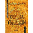 Kuran a Ynelirken Mehmed Alaga nsan Dergisi Yaynlar