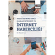 Haber Edinme Arac Olarak nternet ve nternet Habercilii Mustafa nce Eitim Yaynevi