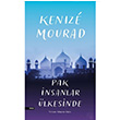 Pak nsanlar lkesinde  Kenize Mourad  Everest Yaynlar