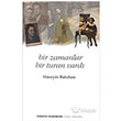 Bir Zamanlar Bir Turan Vard  Bankas Kltr Yaynlar
