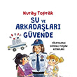 Su ve Arkadalar Gvende Nuray Toprak skenderiye Yaynlar