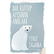 Bir Kutup Aysnn Anlar Yoko Tawada Siren Yaynlar