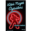 Kt Niyet ykleri Javier Marias Can Yaynlar