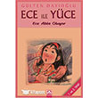 Ece ile Yce-Ece Abla Oluyor Altn Kitaplar