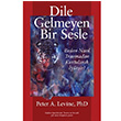 Dile Gelmeyen Bir Sesle Peter A. Levine Butik Yaynlar