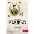 Yeni Osmanl Melankolik ve Mason Birader 5.Murad 1840-1904 Selda Gner  Dou Ktphanesi