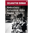 Kadnlar Anlarm Gibi Yapma Sanat Selahattin Duman Kara Karga Yaynlar