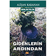 Birliktelik Gidenlerin Ardndan Alian Karahan Tun Yaynclk