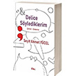 Delice Sylediklerim Seyit Ahmet Ycel Etki Yaynlar