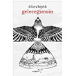 Geleceimsin  Dilara Byk  Mptela Yaynlar