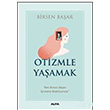 Otizmle Yaamak Birsen Baar Alfa Yaynlar