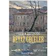 Beyaz Geceler Fyodor Mihayloviç Dostoyevski Remzi Kitabevi