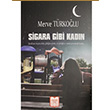 Sigara Gibi Kadn  Merve Trkolu  Yayn Dnyamz Yaynlar